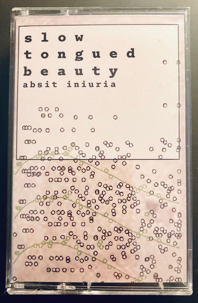 Slow Tongued Beauty : Absit Iniuria (Cass)